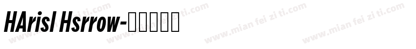 HArisl Hsrrow字体转换